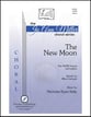 The New Moon SATB choral sheet music cover